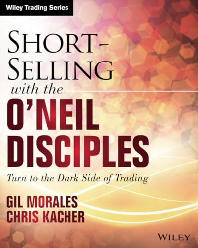 Short Selling with the O'Neil Disciples